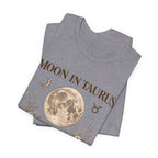 Moon in Taurus T-Shirt