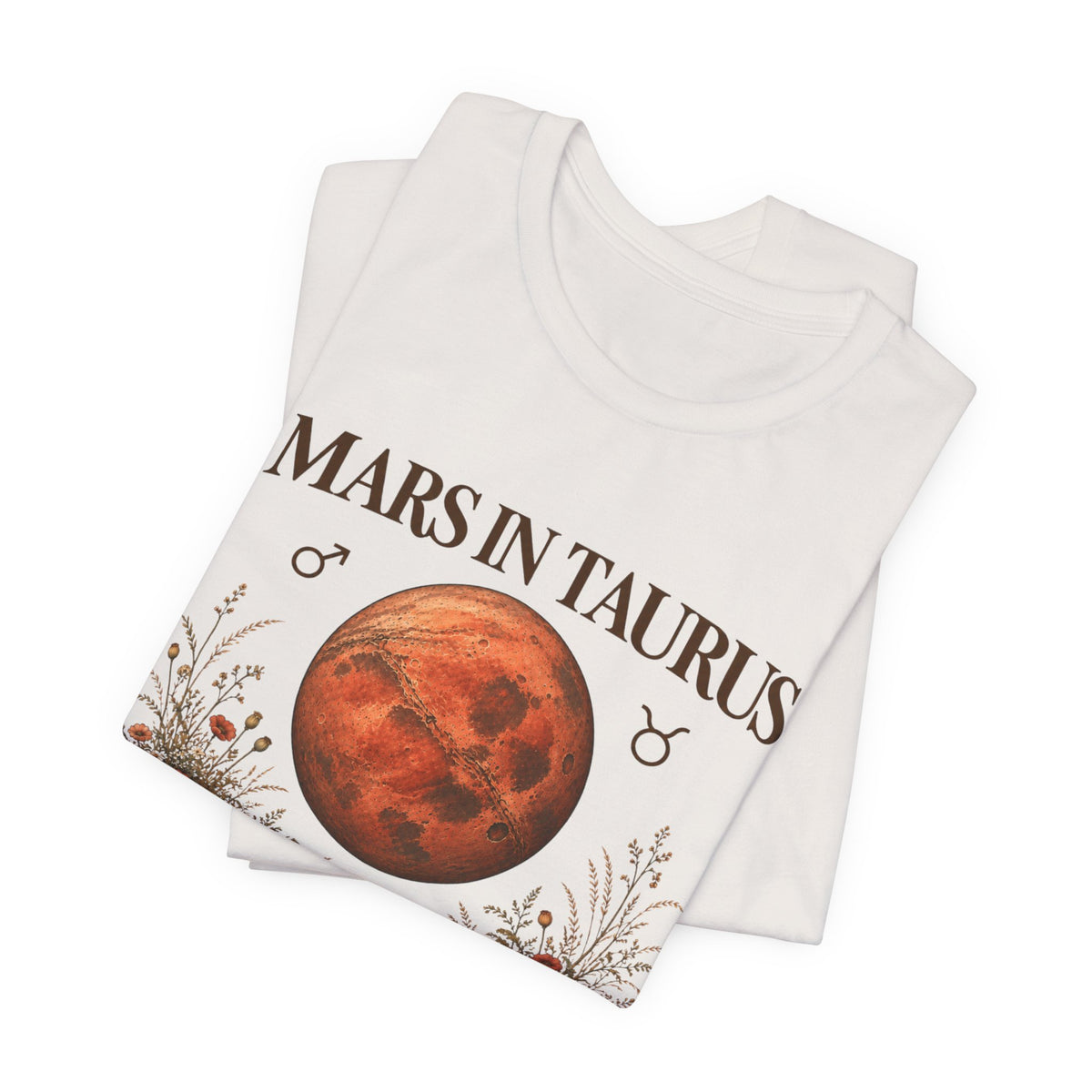 Mars in Taurus T-Shirt